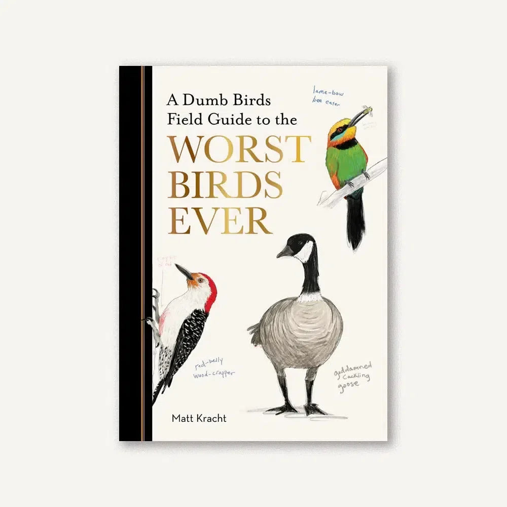Chronicle - A Field Guide to the Worst Birds Ever