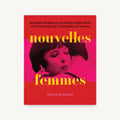 Chronicle -  Nouvelles Femmes - Hardcover