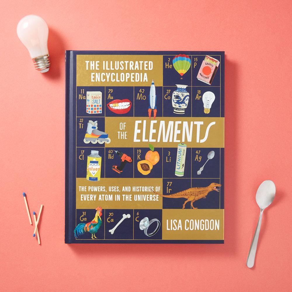 Chronicle - The Illustrated Encyclopedia of the Elements - Hardcover