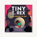 Chronicle - Tiny T. Rex and the Grand Ta-Da! - Hardcover