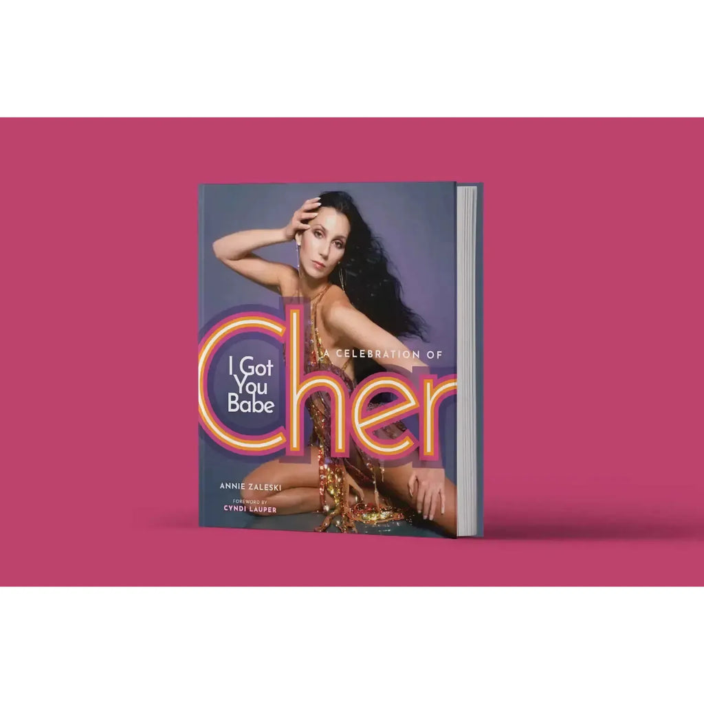 Hachette - I Got You Babe: A Celebration of Cher - Hardcover