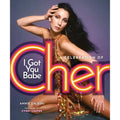 Hachette - I Got You Babe: A Celebration of Cher - Hardcover