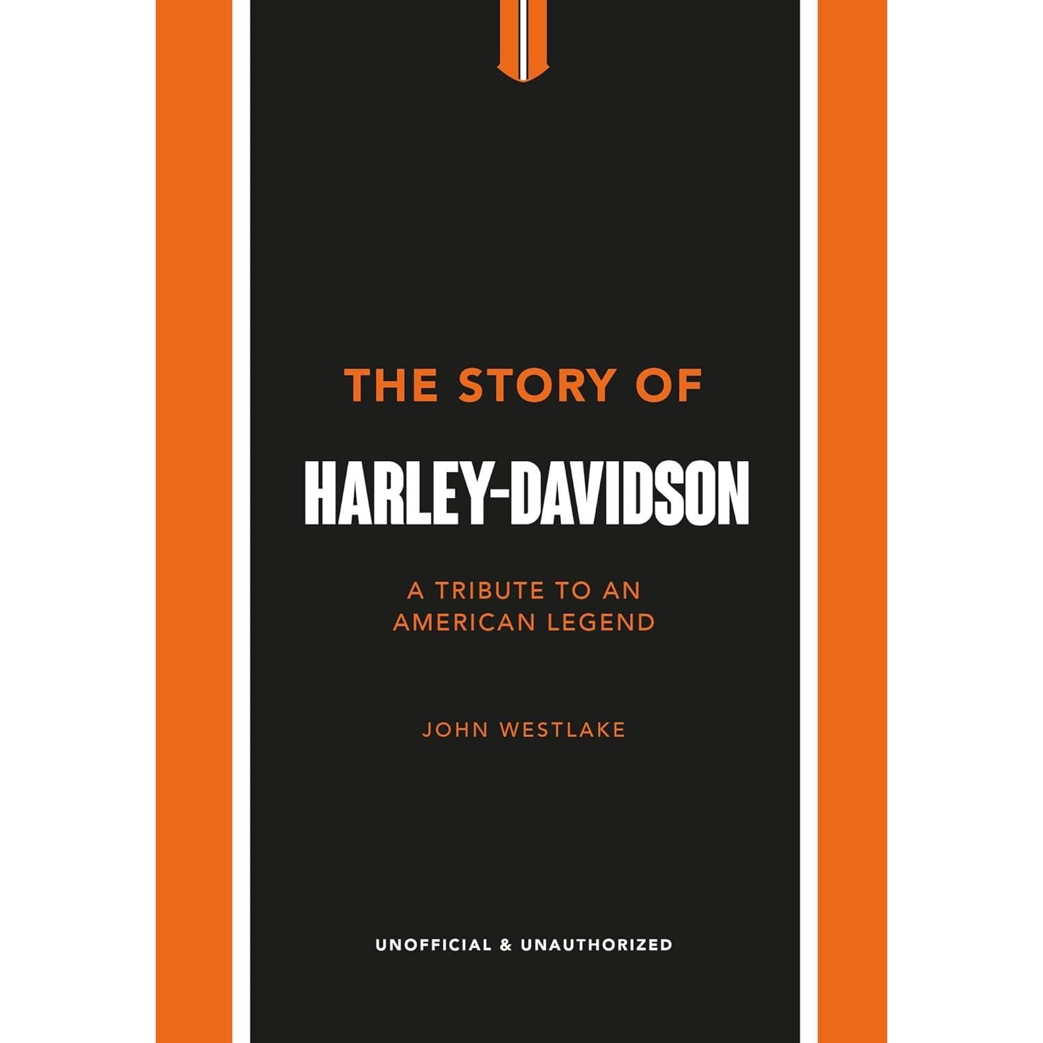 Ingram - The Story of Harley-Davidson: A Tribute to an American Icon - Hardcover